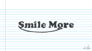 Smile More Sketch